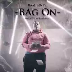 Instrumental: Bam Bino - Bag On
